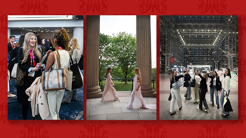 Bella Grasso ’26 (left) networks at the NRF conference, students model Brielle Ohlsen ’25’s “Fight Like Her” collection (center), and student buyers at the NY Now wholesale event (right).