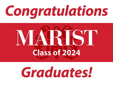 Image of a yard sign reading Congratulations Marist Class of 2024 Graduates.