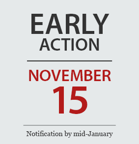 Early Action | November 15 | Notification by mid-January